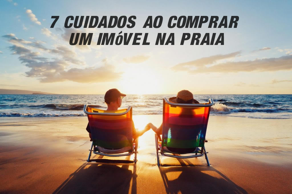 7 Cuidados ao Comprar Imóvel na Praia ou Próximo Dela em Paraty